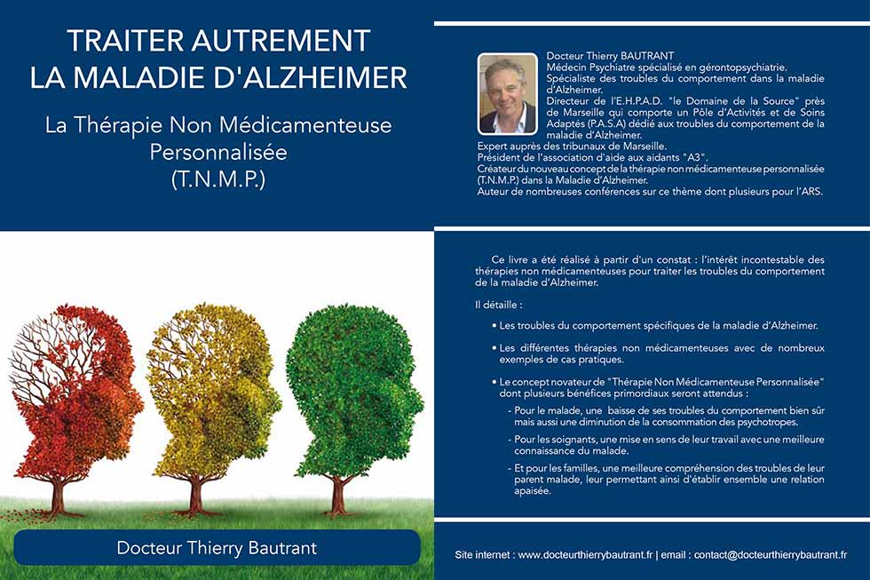 Le livre : Traiter autrement la maladie d'Alzheimer du docteur Thierry Bautrant